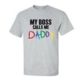thumbnail image 1 of Funny Men's Father's Day My Boss Calls Me Daddy Short Sleeve T-Shirt-Sports Grey-Medium, 1 of 4