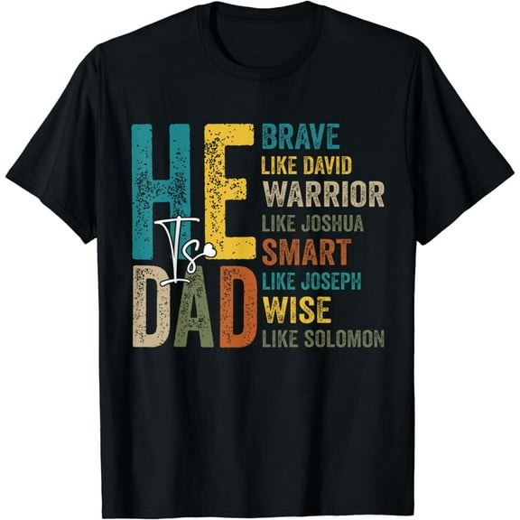 Funny Mens Dad Fathers Day Christian Jesus He Is Smart Brave T-Shirt