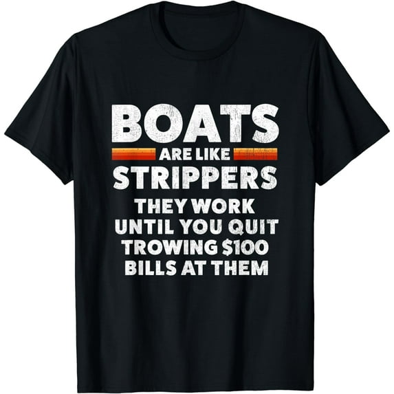 Funny Mens Pontoon Captain Boats Are Like Strippers T-Shirt