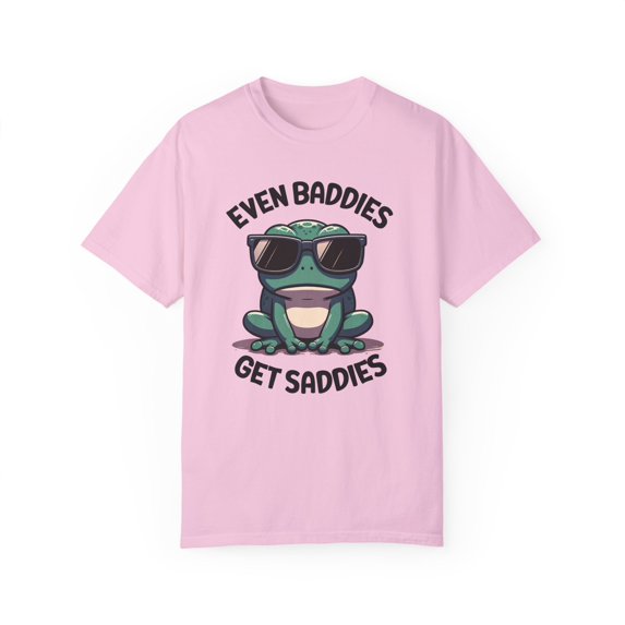 Funny Even Baddies Get Saddies Frog Comfort Colors Unisex Shirt, Blossom