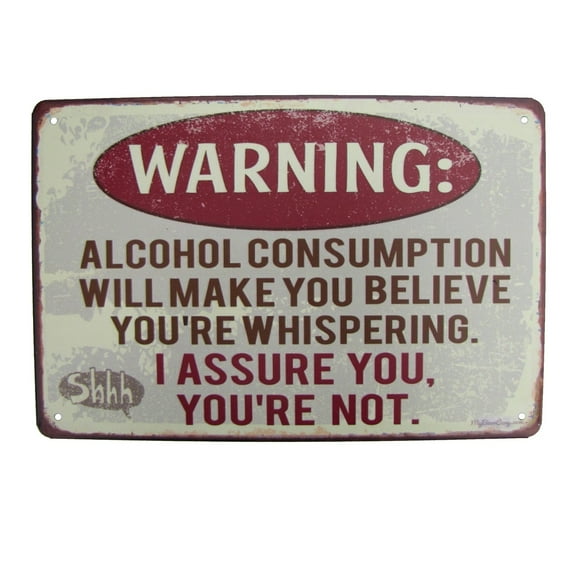 Funny Metal Alcohol Warning You're Not Whispering Sign Man Cave Garage Home Bar Pub Wall Decor
