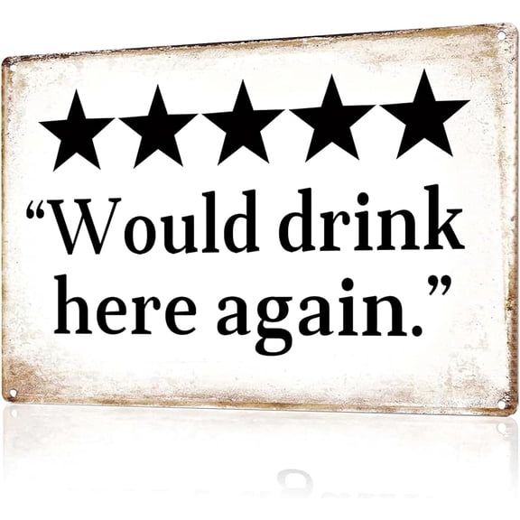 Funny Metal Beer Sign - “Would Drink Here Again”Vintage Tin Sign for Bars, Man Cave & Garage Decor - 7.9x11.8in (20x30cm) Wall Art - Gifts for Men, Home Pub, Basement, Garage