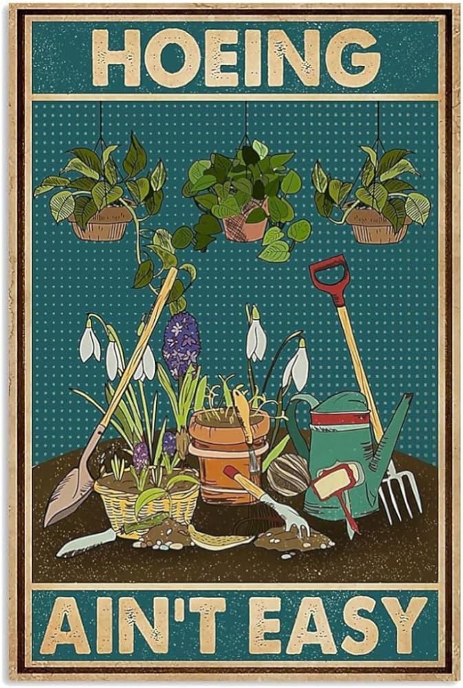 Funny Metal Signs Decor Hoeing Ain't Easy Retro Tin Signs Vintage Funny