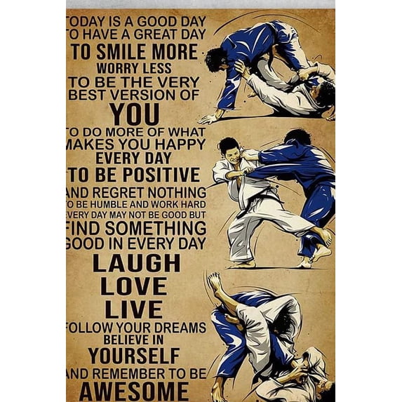 Funny Metal Signs Jiu Jitsu Poster Today is A Good Day to Have A Great Day to Smile More Worry Less Metal Sign Vintage Home Decor Rustic Tin Signs Wall Art Metal Poster for Garage Bar 8x6 inch