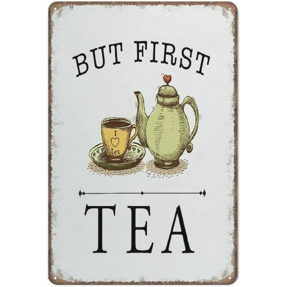 Funny Metal Tin Sign But First Tea Sign Decor Funny Teapot And Teacup Sign Decorations For Funny Metal Sign Poster Wall Art for Kitchen Garden Bathroom Farm Home Coffee Decor Tin Sign,12x8 Inches