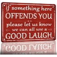 thumbnail image 1 of Funny Metal Tin Sign Man Cave Decor Vintage Bar Signs For Home Bar Kitchen Counter Signs Garage Yard Door Rules Wall Decor Office Decor For Men If Something Here Offends You Sign Please Let Us Know We, 1 of 14