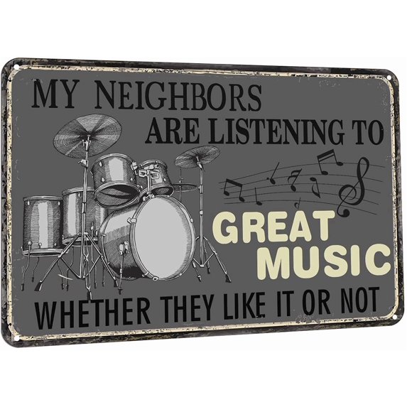 Funny Metal Tin Sign My Neighbors are Listening to Great Music Tin Sign Vintage Cave Bar Patio Wall Decor Novelty Sign 8x12inch