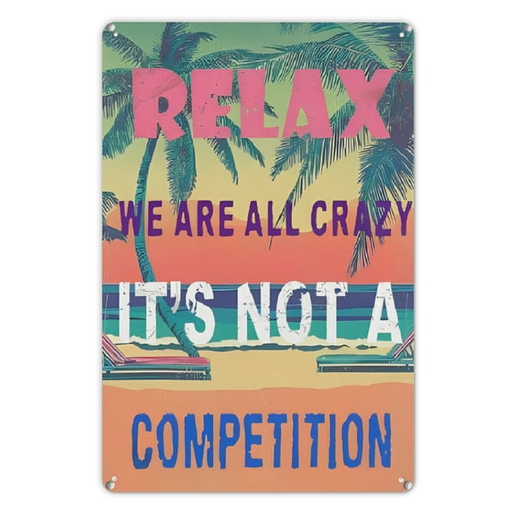 Funny Metal Tin Sign - Retro Sarcastic Wall Art with "Relax We Are All Crazy" Beach Sunset Design - Durable Indoor/Outdoor Decor for Office, Bar, Poolside - No Electricity Needed
