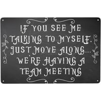 Funny Metal Tin Sign, Warning Signs, Humor Wall Art Decor, If You See Me Talking To Myself, Cubicle Decor Accessories Women Gift Home Bar Decor 8"x12"