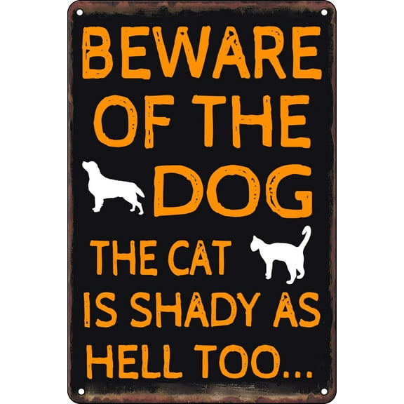 Funny Metal Tin Signs Beware Of Dog Beware Of The Dog The Cat Is Shady Too Tin Sign Warning Sign For Guard Dog Sign Yard Fence Outdoor Decor 8x12 Inches
