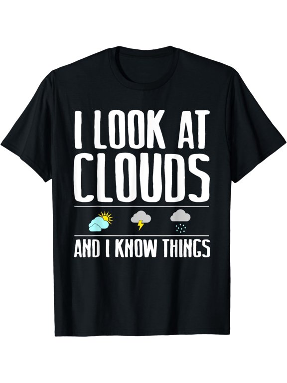 Funny Meteorologist Gift Cool Chaser Weather Forecast Clouds T-ShirtMen and women, Black T-shirt, size: Extra large