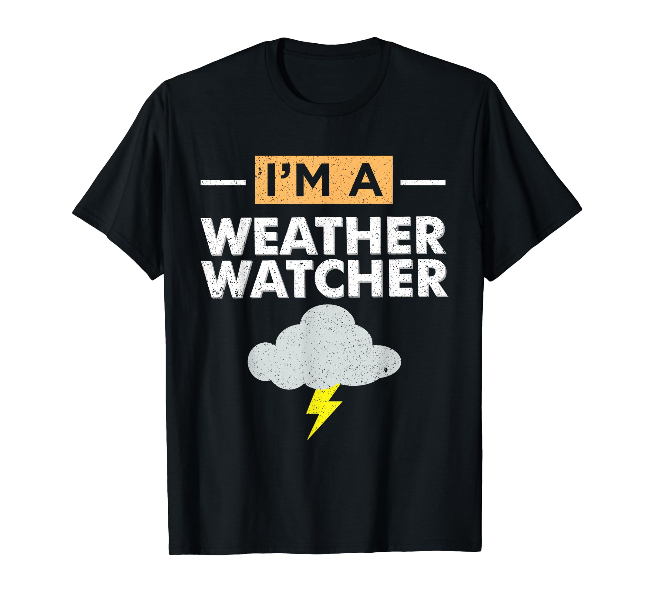 Wcco Weather Watcher Colors Funny Meteorologist Gift I'm A Weather Watcher T-Shirt - Walmart.com