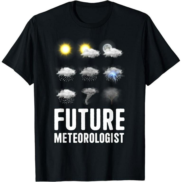 Future Meteorologist Tshirt Funny Meteorology Tee Shirt Future Meteorologist Tshirt Funny Meteorology Tee Shirt