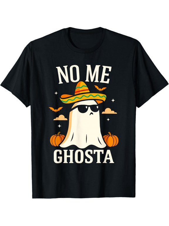 Funny Mexican Ghost Shirt, No Me Ghosta Mexicano Halloween T-Shirt BLACK Unisex S-5XL Hot Trending Shirt, Vintage Birthday Gift