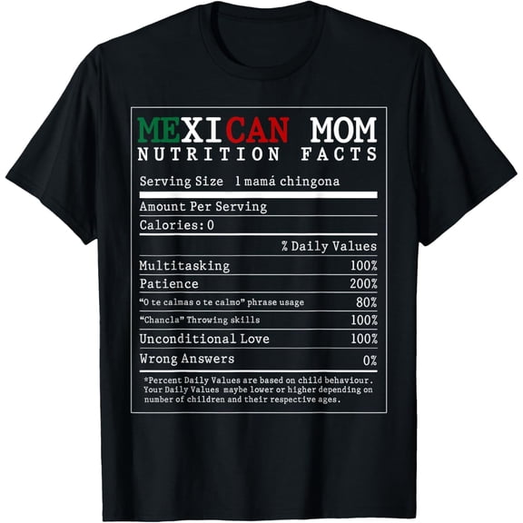 Funny Mexican Mom Nutrition Facts Regalo para Mama T-Shirt