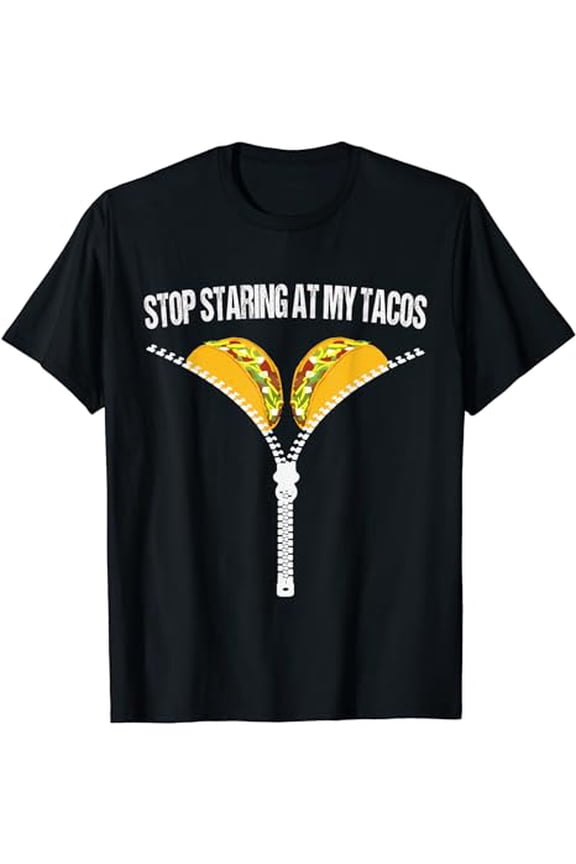 Funny Mexican Stop Staring At My Tacos Fiesta Cinco De Mayo T-Shirt