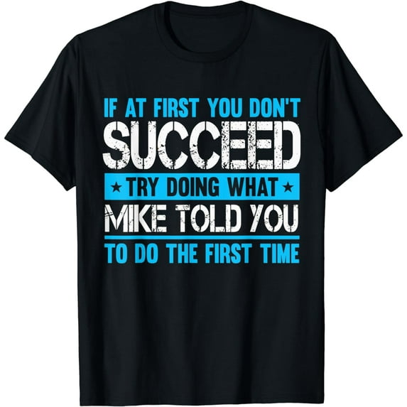 Funny Mike T-Shirt