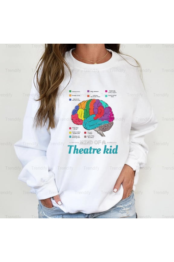 Funny Mind Of A Theater Kid Musical Nerd Graphic Unisex Sweatshirt M391922, Up to Size 5XL