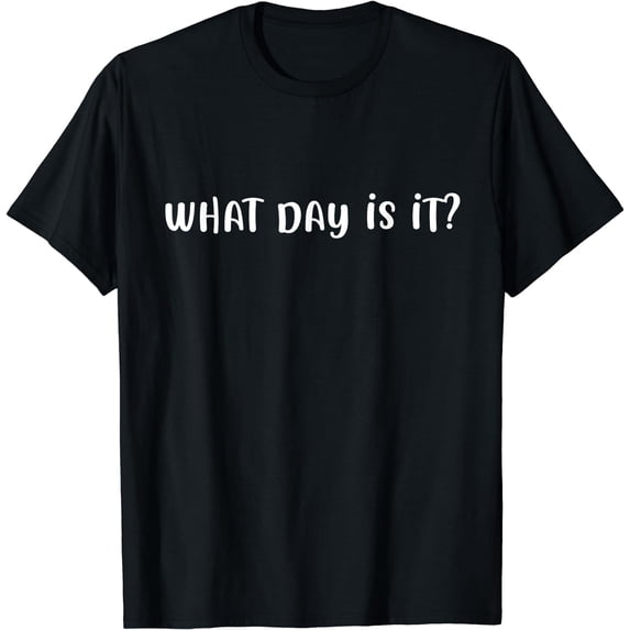 Funny Minimalist Confused What Day Is It Social Distancing T-Shirt