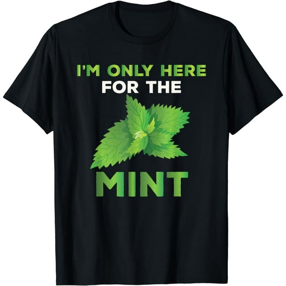 Funny Mint Lover Saying Love Garden Herb T-Shirt