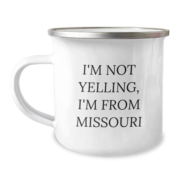 Funny Missouri Gifts from Men to Women Camping Mug for Valentine's, 'I'm Not Yelling, I'm From Missouri' Quote