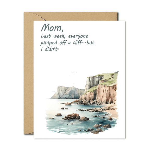 Funny Mom Card  Last Week, Everyone Jumped Off a Cliff But I Didnt  Humorous Beach Scene Design  Blank Inside with Envelope  Perfect for Mother's Day, Birthdays, or Just Because