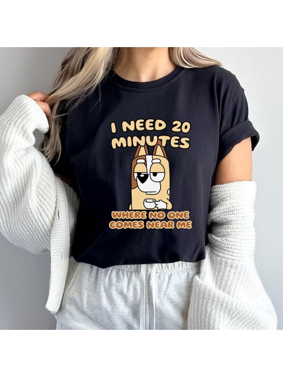 Funny Mom Cartoon Bluey T-Shirt, I Need 20 Minutes Where No One Comes Near Me Shirt, Trendy Mama Shirt, Blue Dog Mom, Bingo, Black Color, Size M