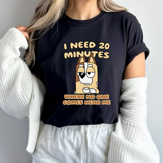 Funny Mom Cartoon Bluey Unisex Tshirt, I Need 20 Minutes Where No One Comes Near Me Shirt, Trendy Mama Shirt, Blue Dog Mom, Bingo, Black Color, Size 3XL