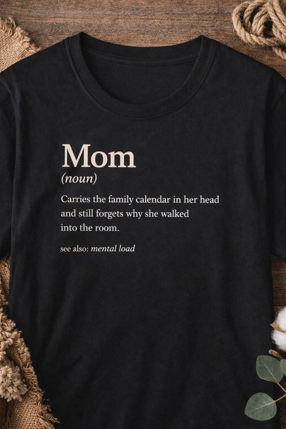 Funny Mom Definition T-Shirt | Humorous Typography for Proud Moms