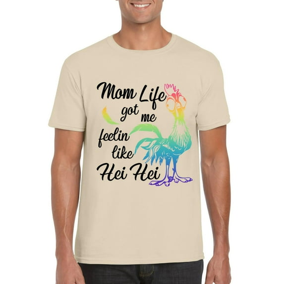 Funny Mom Life Got Me Feeling Like Hei Hei Chicken Movie Unisex T-Shirt