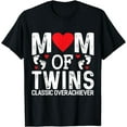 thumbnail image 1 of Funny Mom Of Twins Classic Overachiever Twins mom T-Shirt, 1 of 4