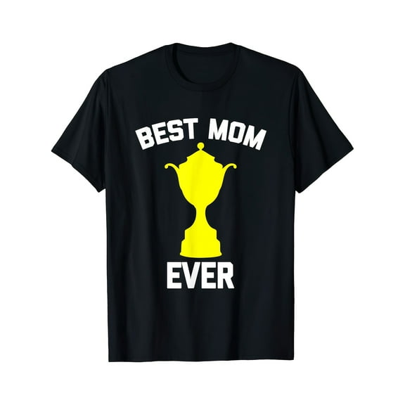 Funny Mom Shirt Best Mom Ever T-Shirt Funny Saying Cute Mom T-Shirt for Mother's Day Gift Size S-3XL