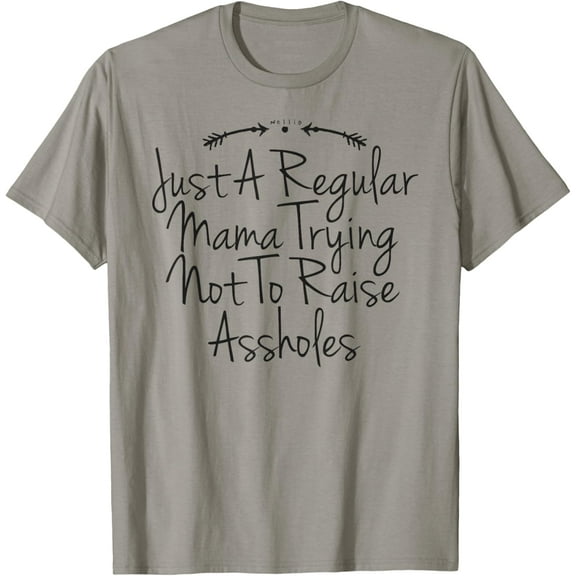 Funny Mom Shirt Raising T-Shirt with sayings T-Shirt