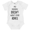 thumbnail image 1 of Funny Mommy Doesn't Want Your Advice Romper Boys or Girls Infant Baby Brisco Brands 18M, 1 of 6