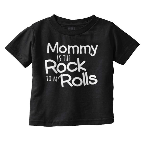 Funny Mommy is the Rock to My Rolls Toddler Boy Girl T Shirt Infant Toddler Brisco Brands 18M