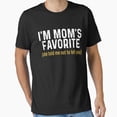 thumbnail image 1 of Funny Moms Favorite She Told Me Not To Tell Secret Unisex T-Shirt up to Size 5XL, 1 of 2