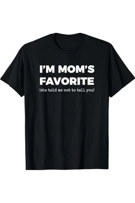 Funny Moms Favorite Son Daughter Gift Family Graphic Unisex T-Shirt ,up to size 5XL