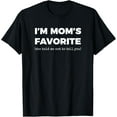 thumbnail image 1 of Funny Moms Favorite Son Daughter I'm Mom's Favorite T-Shirt, 1 of 3