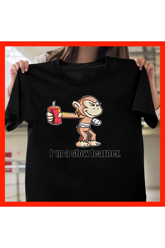 Funny Monkey 'I'm a Slow Learner' Cartoon T-Shirt Humorous Animal Graphic Tee Quirky Sarcastic Gift G2018, for Unisex, Inclusive Sizing to 5XL