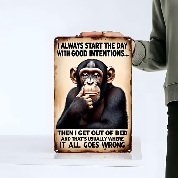 Funny Monkey Metal Sign - "I Always Start the Day with Good Intentions" Humorous Decor 8x12 Inch (LCS 9782)