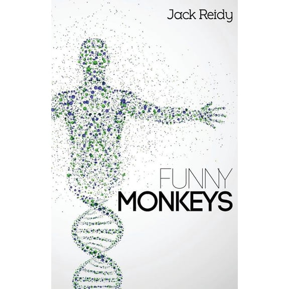 Funny Monkeys (Paperback) by Jack Reidy