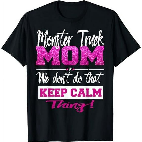 Funny Monster Truck Mom Big size Car Lover Mother T-shirt