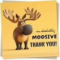 thumbnail image 1 of Funny Moose Thank You Card - An Absolutely Moosive Thank You - Appreciation Card$$Office, 1 of 5