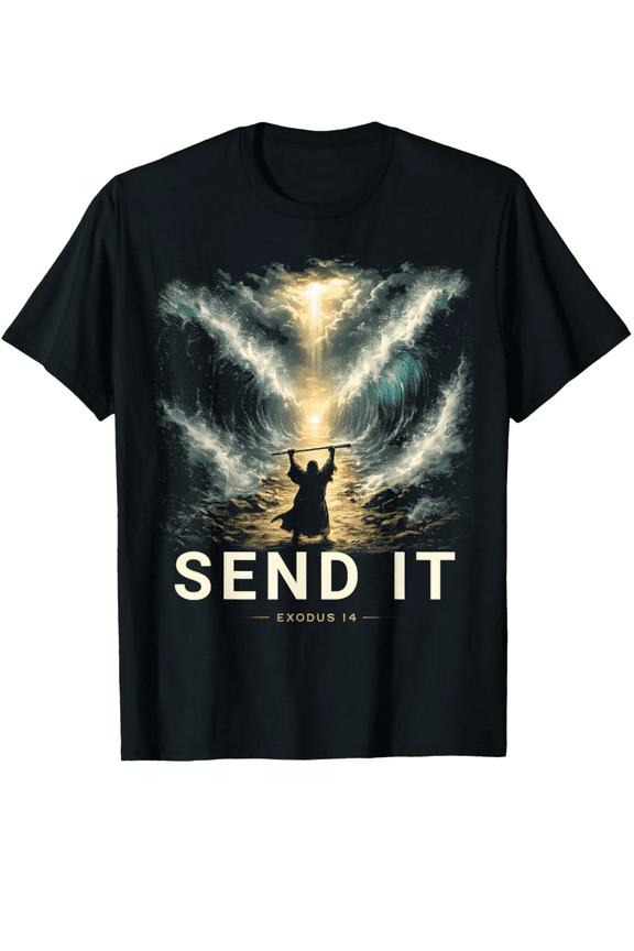 Funny Moses Parting The Red Sea Christian Meme Send It Humor T-Shirt