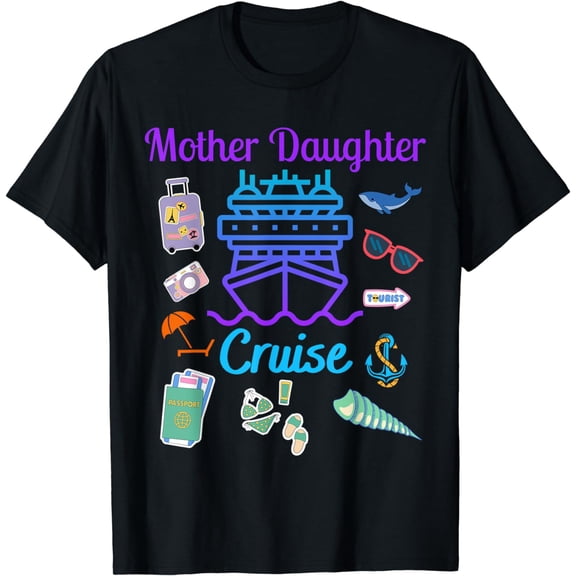Funny Mother Daughter Cruise Ship Family Trip Vacation Mom T-Shirt
