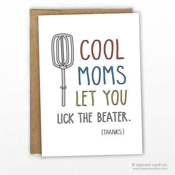 Funny Mother's Day Card for Moms – "Cool Moms Let You Lick the Beater" Design – Includes Envelope, Blank Inside – Perfect for Mother's Day, Birthdays, or Just Because