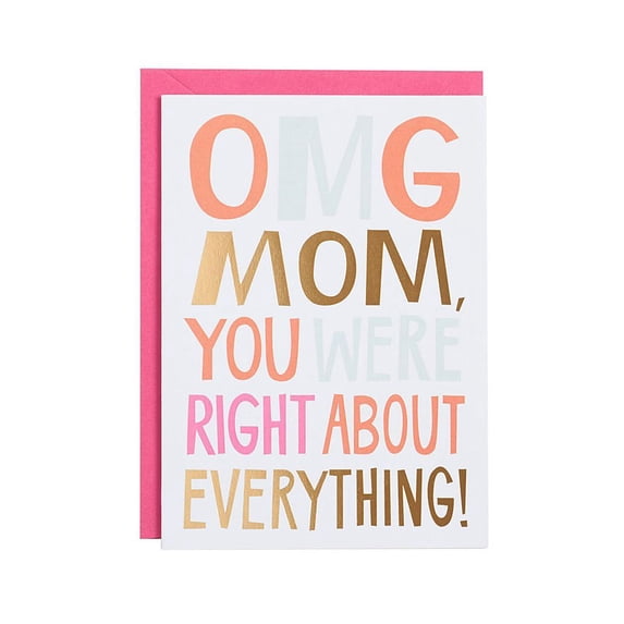 Funny Mother’s Day Card – “OMG Mom, You Were Right About Everything!” – Colorful Typography Card with Envelope – Perfect Gift for Mother on Mother’s Day