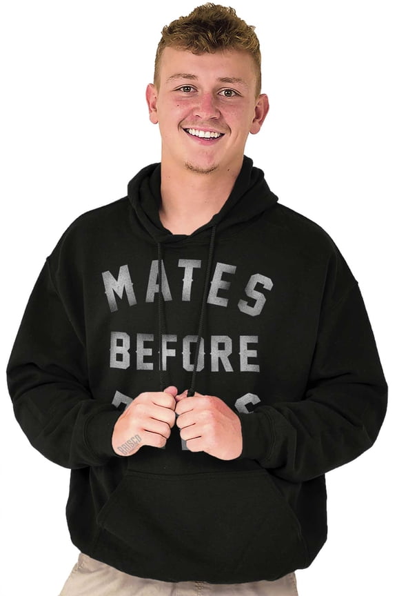 Funny Motto Mates Before Dates Joke Men's Big & Tall Graphic Hoodie Brisco Brands 2X
