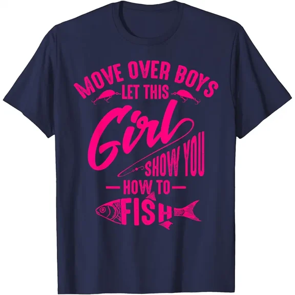 Funny Move Over Boys Fishing Graphic Women Angler Gift Short Sleeve Casual T-Shirt