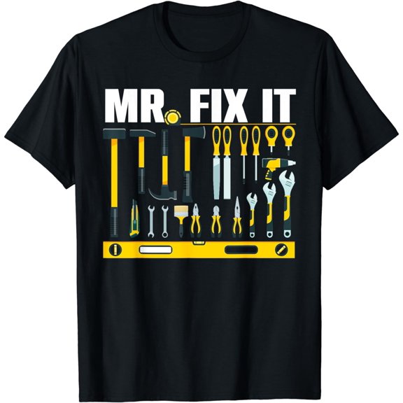 Funny Mr. Fix It Art For DIY Handyman Men Repairman Lovers T-Shirt